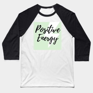 Positive Energy Green Font Based Design Baseball T-Shirt